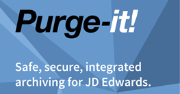 Purge-it! The only archiving product natively built within the JD Edwards (JDE) framework
