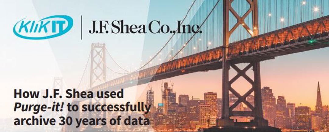 J.F. Shea Co., Inc. | Purge-it! Homebuilder Case Study | JD Edwards archiving